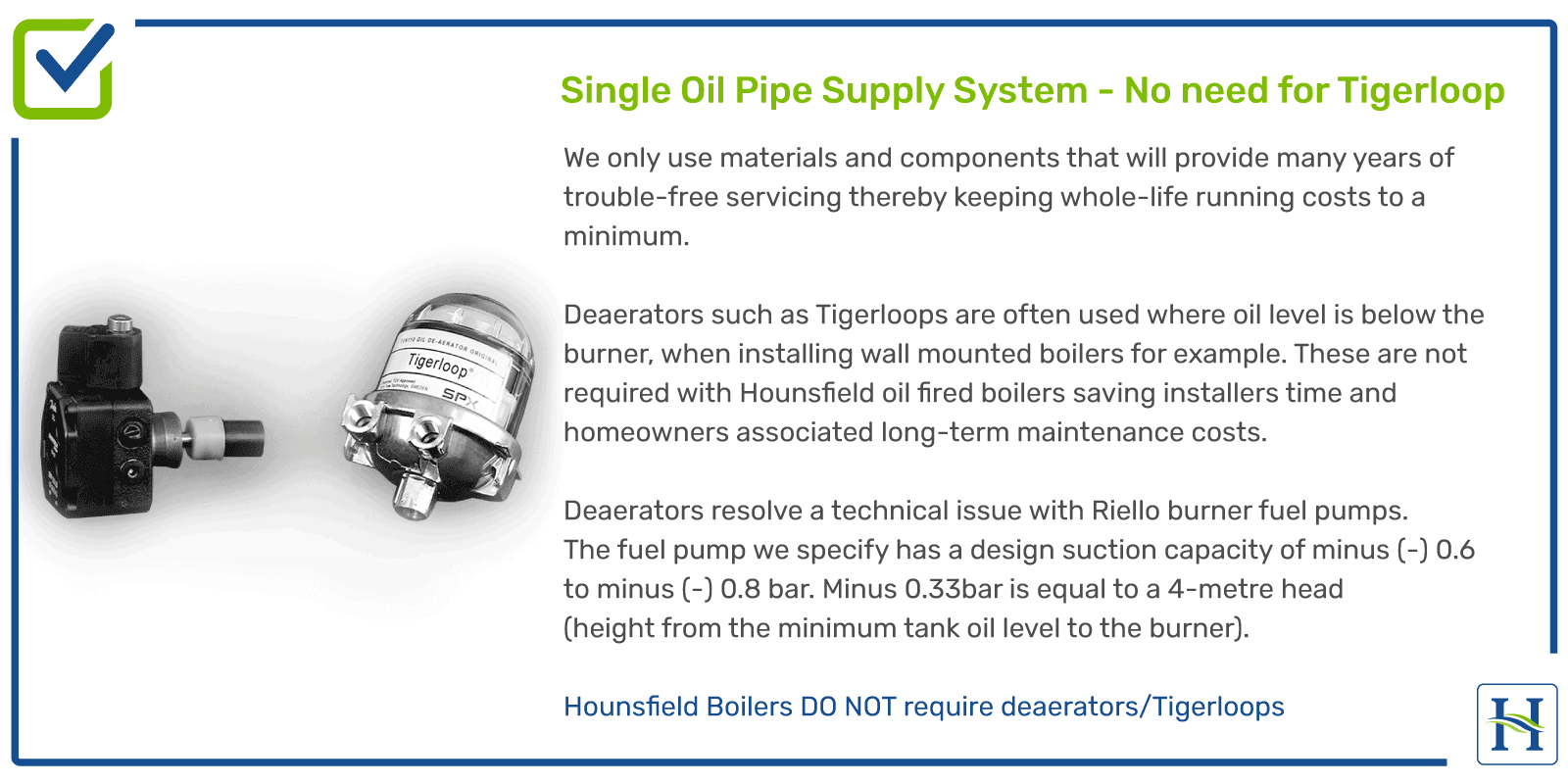 Single Oil Pipe System - No Tigerloop Hounsfield Boilers